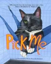 Pick me: A book about life in a kitty shelter