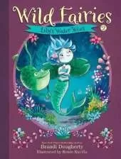 Wild Fairies #2: Lily's Water Woes