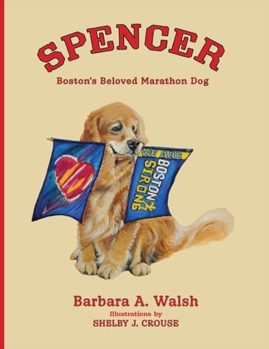 Spencer: Boston's Beloved Marathon Dog
