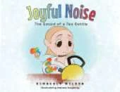 Joyful Noise: The Sound of a Tea Kettle