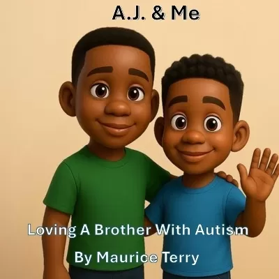 A.J. & Me: Loving A Brother With Autism