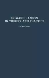 Howard Hanson in Theory and Practice