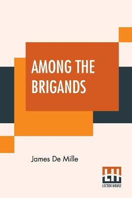 Among The Brigands