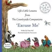 Life's little lessons from The Countryside Companions: Excuse Me