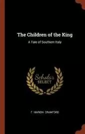 The Children of the King: A Tale of Southern Italy