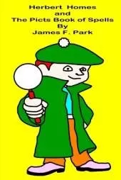 Herbert Homes and The Picts Book of Spells