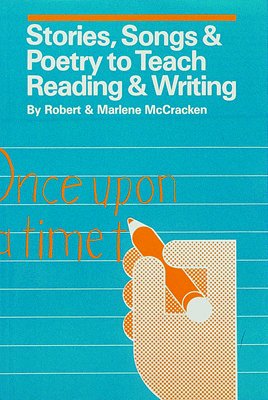 Stories, Songs and Poetry to Teach Reading and Writing