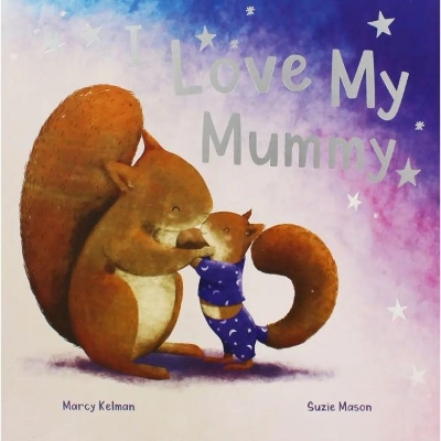 I Love My Mummy