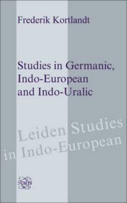 Studies in Germanic, Indo-European and Indo-Uralic