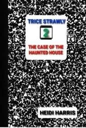 The Case of the Haunted House