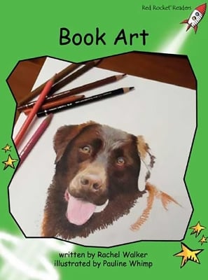 Red Rocket Readers: Early Level 4 Non-Fiction Set C: Book Art (Reading Level 14/F&P Level J)