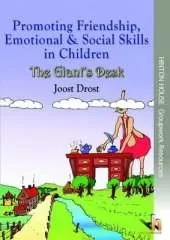 Promoting Friendship, Emotional & Social Skills in Children: The Giant's Desk: An innovative resource to help young children develop emotional & friendship skills