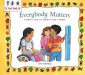Everybody Matters: Respect For Others