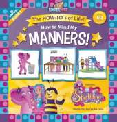 How to Mind My Manners featuring Sparkelina: The HOW-TO's of Life! Book No. 3 of EQ Series!