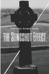 The Slingshot Effect