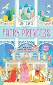 Sir Lanval & the Fairy Princess: Magical Pop-Up Carousel