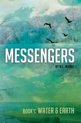 Messengers: Water and Earth