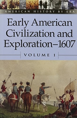 Early American Civilization and Exploration - 1607
