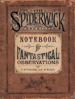 Spiderwick's Notebook for Fantastical Observations
