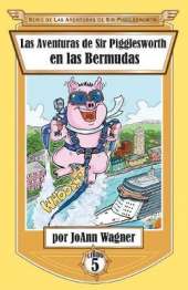 Las Aventuras de Sir Pigglesworth En Las Bermudas