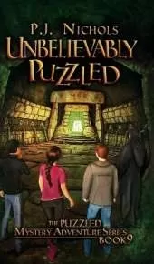 Unbelievably Puzzled (The Puzzled Mystery Adventure Series: Book 9)
