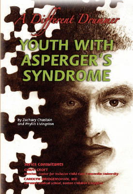 Youth with Asperger's Syndrome: A Different Drummer