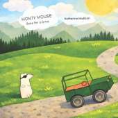 Monty Mouse: Goes for a Drive