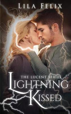 Lightning Kissed: The Lucent Series