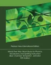 Words Their Way: Pearson New International Edition: Word Study for Phonics, Vocabulary, and Spelling Instruction