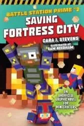 Saving Fortress City: An Unofficial Graphic Novel for Minecrafters, Book 2