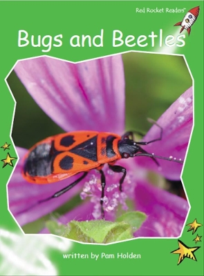Red Rocket Readers: Early Level 4 Non-Fiction Set C: Bugs and Beetles
