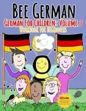 German for Children: Volume 3: Entertaining and constructive worksheets, games, word searches, colouring pages