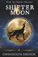 Shifter Moon: A Wyrdos Universe Novel
