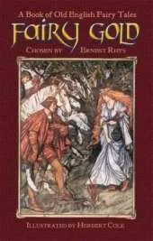 Fairy Gold: A Book of Old English Fairy Tales