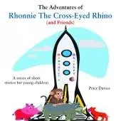 The Adventures of Rhonnie the Cross-Eyed Rhino (and Friends)