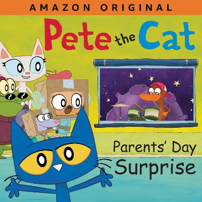 Pete the Cat Parents' Day Surprise: A Father's Day Gift Book From Kids