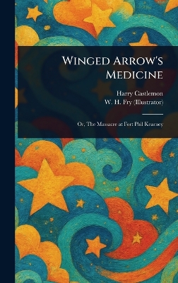 Winged Arrow's Medicine