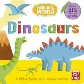 Toddler's World: Dinosaurs: A little board book of dinosaurs with a fold-out surprise