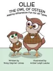 Ollie the Owl of Osteen: Books for Early Readers, Making Alliteration Fun!