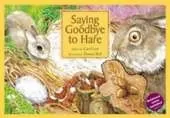 SAYING GOODBYE TO HARE: A Story About Death and Dying for Children Aged 5-9 Years