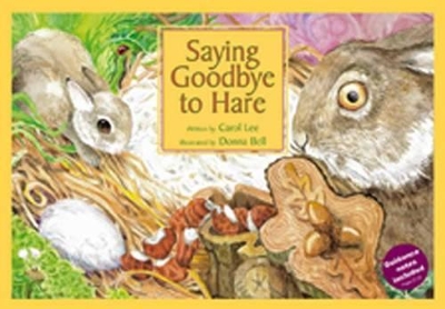 SAYING GOODBYE TO HARE: A Story About Death and Dying for Children Aged 5-9 Years
