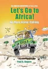 Let's Go to Africa!: No More Name-Calling