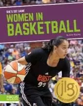 She's Got Game: Women in Basketball