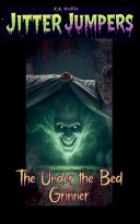 The Under the Bed Grinner