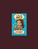 I am an INTJ: I am logical and creative...