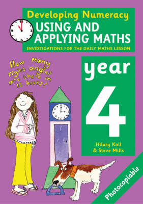 Using and Applying Maths: Year 4: Investigations for the Daily Maths Lesson