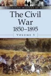 The Civil War 1850-1895