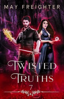Twisted Truths: An Urban Fantasy Novel
