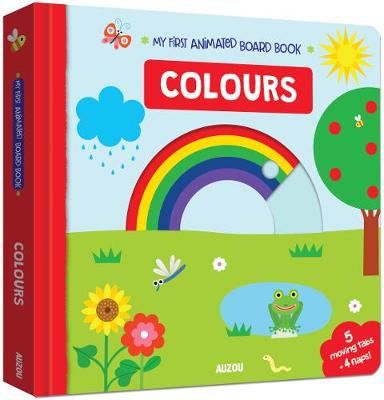 Colours: My First Animated Board Book