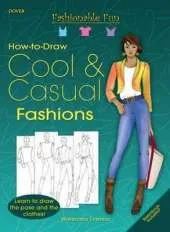 Fashionable Fun How to Draw Cool and Casual Clothes